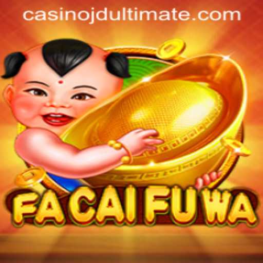 Discovering the Thrilling World of FaCaiFuWa: A Journey Through JD UITIMATE